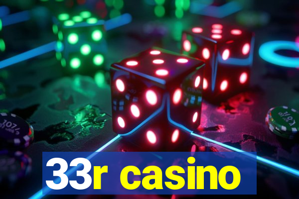 33r casino