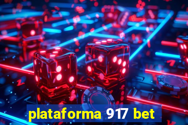 plataforma 917 bet