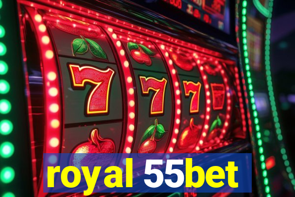 royal 55bet