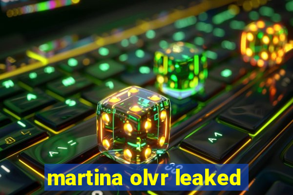 martina olvr leaked