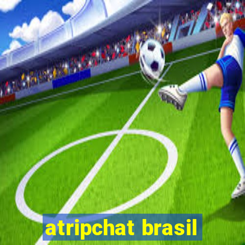 atripchat brasil