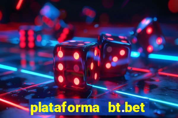 plataforma bt.bet é confiável