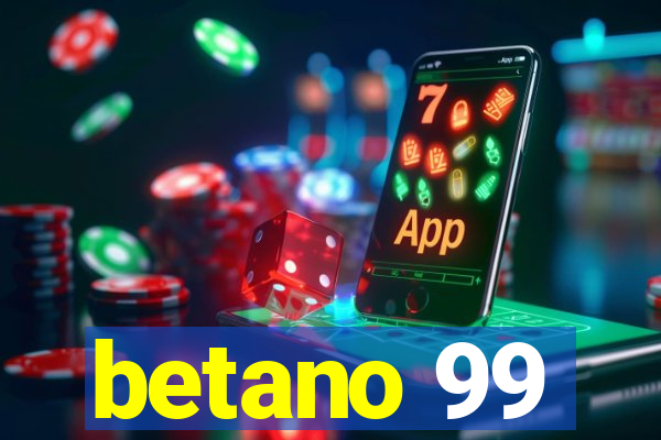 betano 99