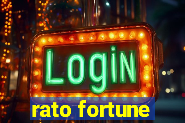 rato fortune