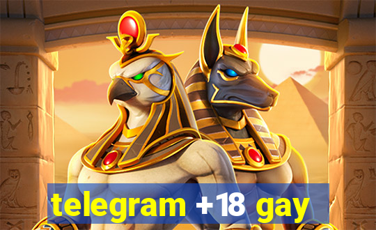 telegram +18 gay