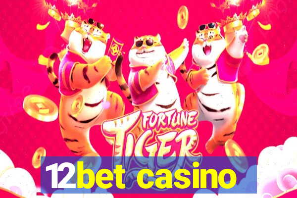 12bet casino