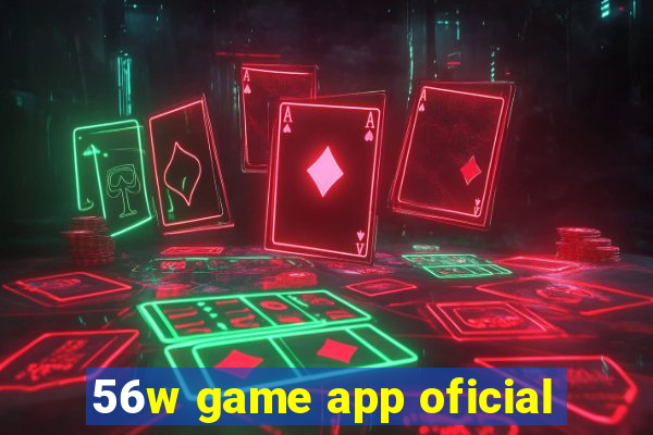 56w game app oficial