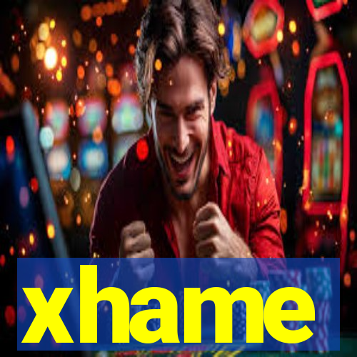 xhame