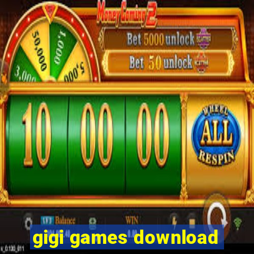 gigi games download