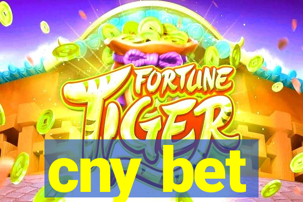 cny bet