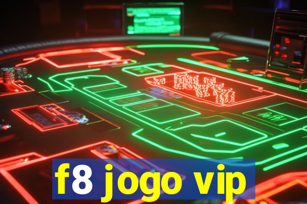 f8 jogo vip