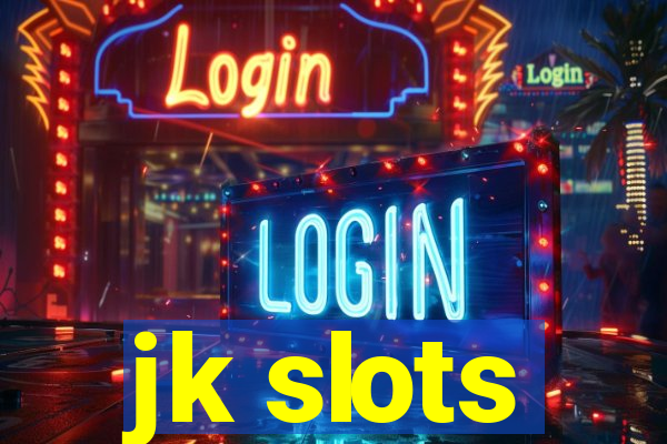 jk slots