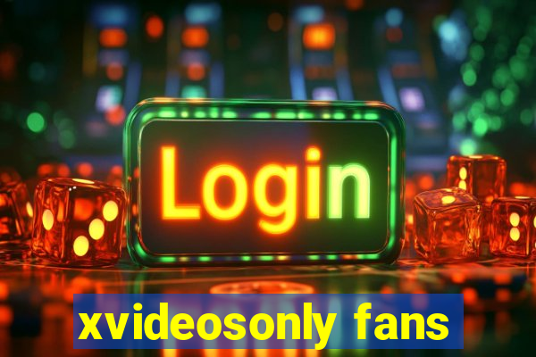 xvideosonly fans