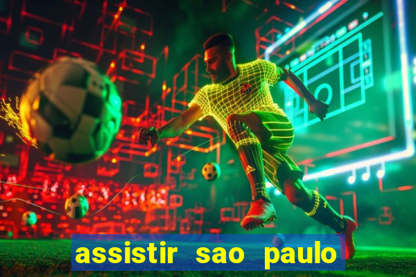 assistir sao paulo x vasco da gama multicanais