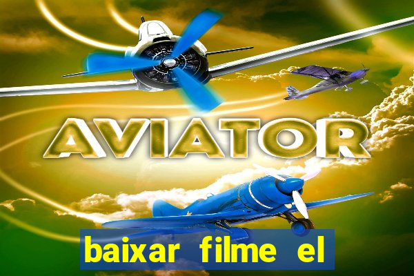 baixar filme el dorado (1966 dublado)