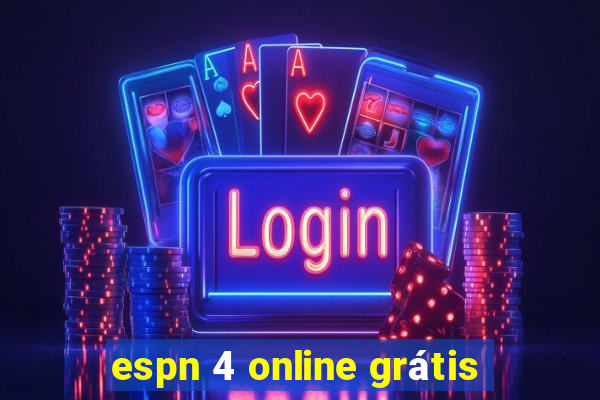 espn 4 online grátis