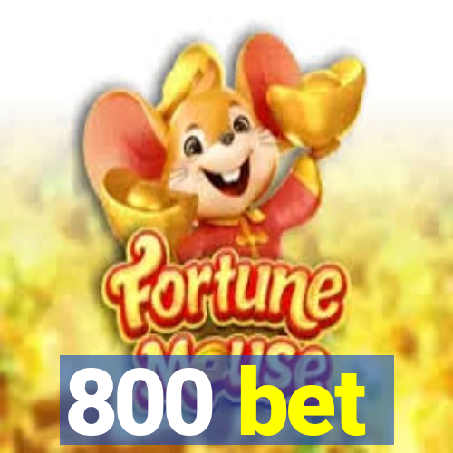 800 bet