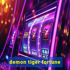 demon tiger fortune