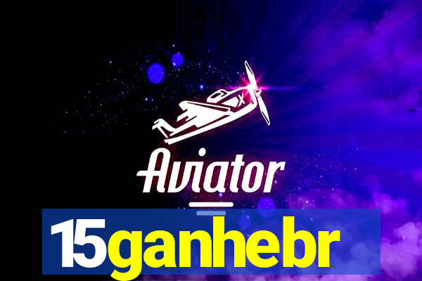 15ganhebr