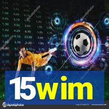 15wim