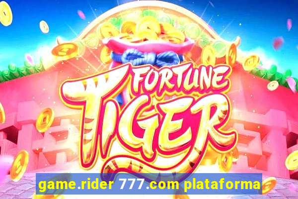 game.rider 777.com plataforma