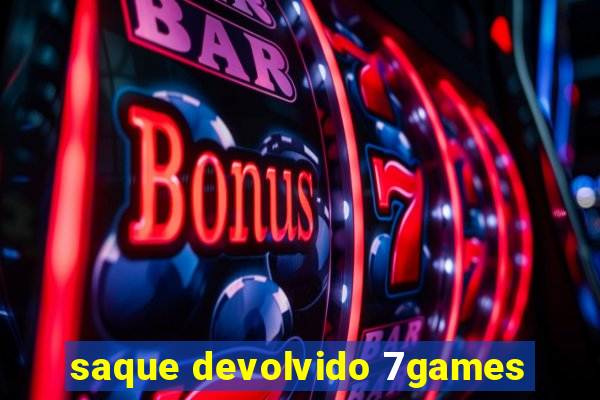 saque devolvido 7games