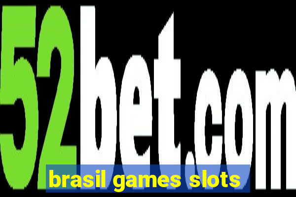 brasil games slots