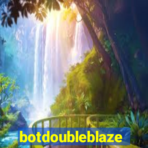 botdoubleblaze