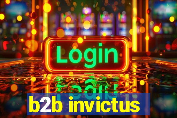 b2b invictus