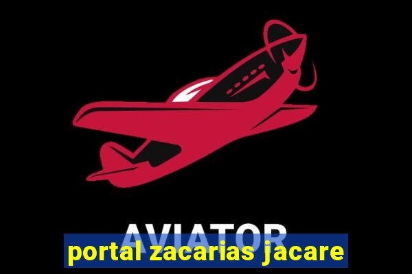 portal zacarias jacare