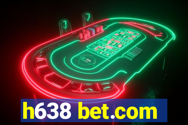 h638 bet.com