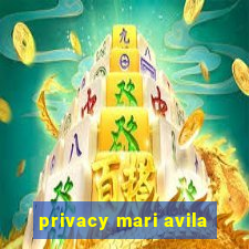 privacy mari avila