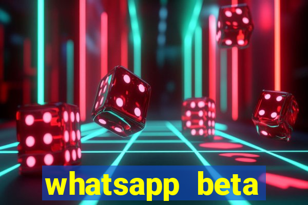 whatsapp beta testflight code