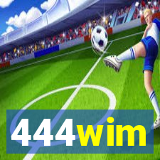 444wim