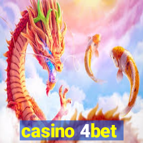 casino 4bet