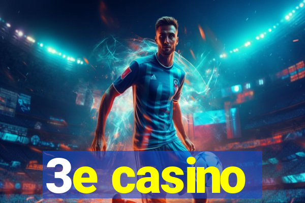 3e casino