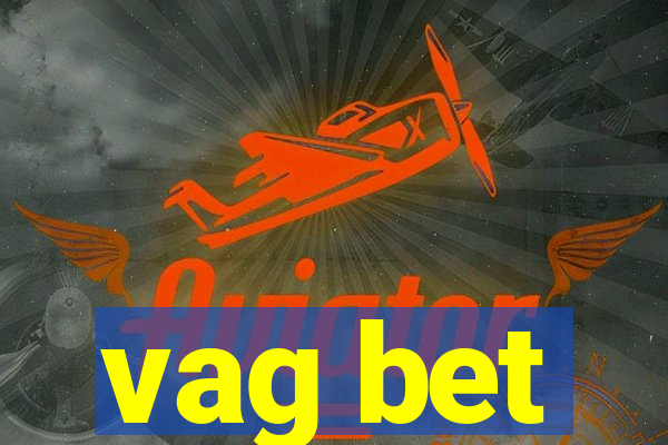 vag bet