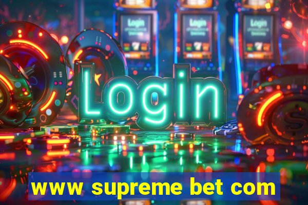 www supreme bet com