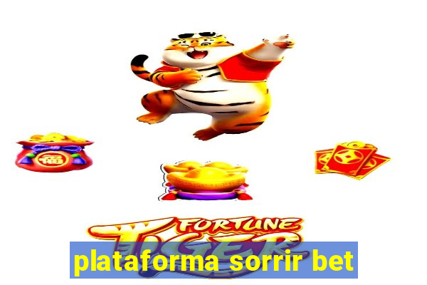 plataforma sorrir bet