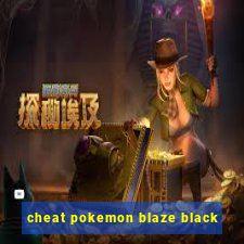 cheat pokemon blaze black