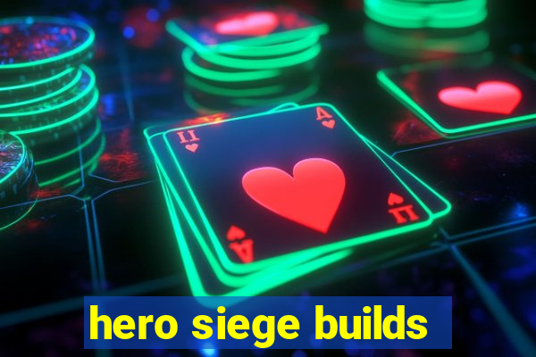 hero siege builds