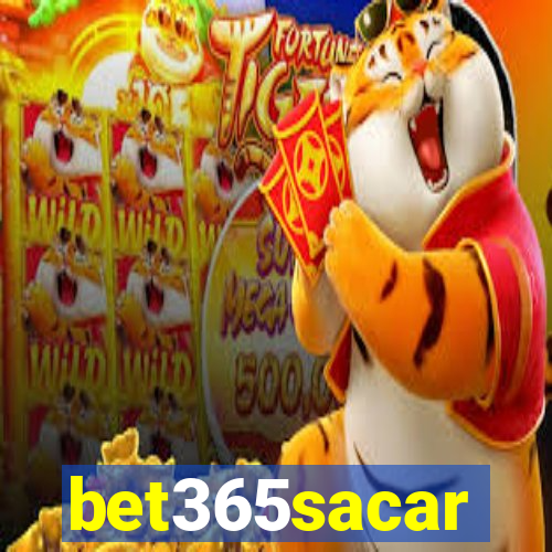 bet365sacar