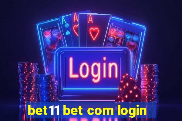 bet11 bet com login