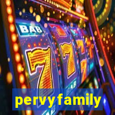 pervyfamily