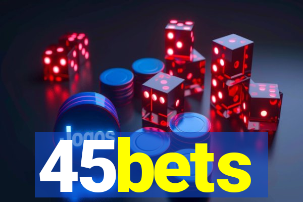 45bets