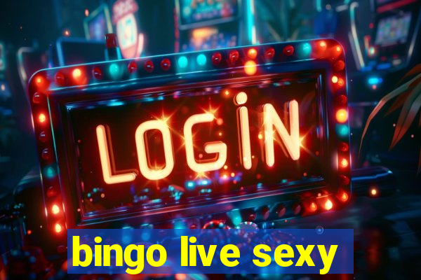 bingo live sexy