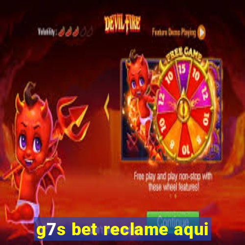 g7s bet reclame aqui