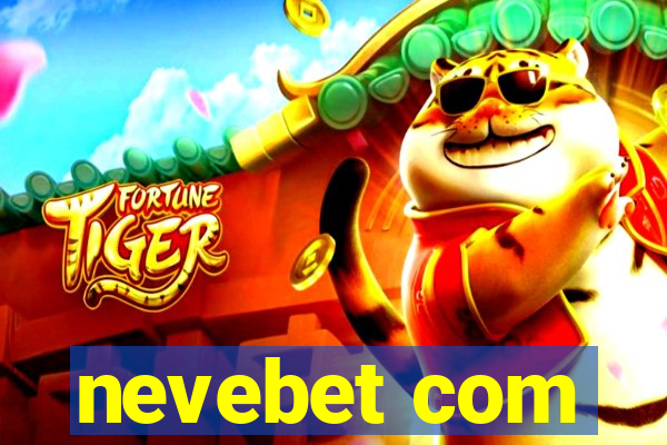 nevebet com