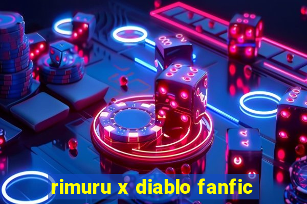 rimuru x diablo fanfic