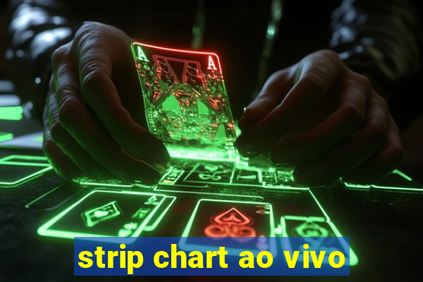 strip chart ao vivo